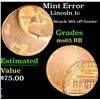 Image 1 : Mint Error Lincoln Cent 1c Grades Select Unc RB