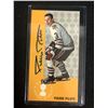 Image 1 : PIERRE PILOTE SIGNED TALL BOY HOCKEY CARD
