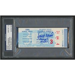 Frank Robinson Signed 1966 World Series Ticket Stub Inscribed "1966 W.S. MVP" (PSA Encapsulated)