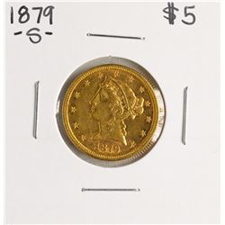 1879-S $5 Liberty Head Half Eagle Gold Coin