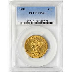 1894 $10 Liberty Head Eagle Gold Coin PCGS MS61