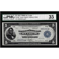 1918 $5 Federal Reserve Bank Note St. Louis Fr.796 PMG Choice Very Fine 35