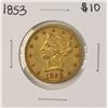 Image 1 : 1853 $10 Liberty Head Eagle Gold Coin
