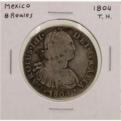 1804T.H. Mexico 8 Reales Silver Coin