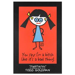 You Say I'm A Bitch Like It's A Bad Thing by Goldman, Todd