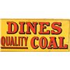 Image 2 : Dines Quality Coal Metal Advertising Sign