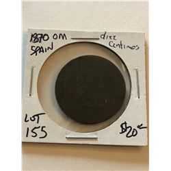 1870 OM Spanish 10 Centimes Nice Very Early Coin