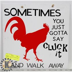 NOVELTY WOOD SIGN "SOMETIMES YOU JUST GOTTA
