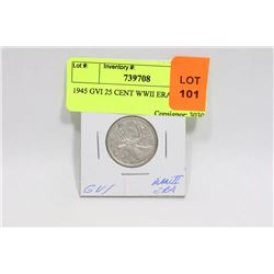 1945 GVI 25 CENT WWII ERA