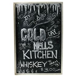 Lot # 224: Josie's Bar 'It's a Cold Day in Hell's Kitchen' Blackboard