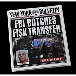 Lot # 316: 'FBI Botches Fisk Transfer' New York Bulletin Newspaper