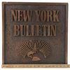 Image 6 : Lot # 348: New York Bulletin Building Sign