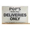 Image 6 : Lot # 650: Pop's 'Deliveries Only' Sign
