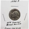 Image 1 : Off Center 1995 Roosevelt Dime Error Coin