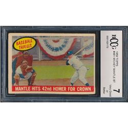 1959 Topps #461 Mickey Mantle BT / 42nd Homer (BCCG 7)