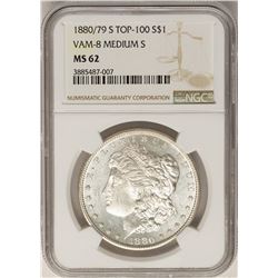 1880/79-S VAM-8 Medium S $1 Morgan Silver Dollar Coin NGC MS62 Top 100