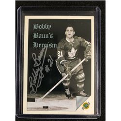 Bobby Bauns Heroism 1992 Ultimate #93 Auto Hockey Card