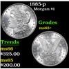 Image 1 : 1885-p Morgan Dollar $1 Grades GEM+ Unc