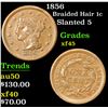 1856 Braided Hair Large Cent 1c Grades xf+
