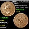 Image 1 : (1863) McClellan Civil War Token 1c Grades xf+