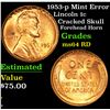Image 1 : 1953-p Mint Error Lincoln Cent 1c Grades Choice Unc RD