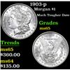 Image 1 : 1903-p Morgan Dollar $1 Grades GEM Unc
