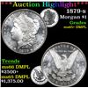 Image 1 : ***Auction Highlight*** 1879-s Morgan Dollar $1 Graded GEM+ DMPL By USCG (fc)