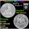 Image 1 : ***Auction Highlight*** 1877-s Trade Dollar $1 Graded Unc Details By USCG (fc)