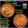 Image 1 : ***Auction Highlight*** 1884 Indian Cent 1c Graded Choice Unc RD By USCG (fc)