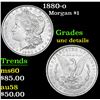 Image 1 : 1880-o Morgan Dollar $1 Grades Unc Details
