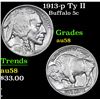 Image 1 : 1913-p Ty II Buffalo Nickel 5c Grades Choice AU/BU Slider