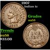 Image 1 : 1907 Indian Cent 1c Grades Select AU
