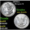 Image 1 : 1878-s Morgan Dollar $1 Grades Unc Details