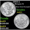 Image 1 : 1902-o Morgan Dollar $1 Grades Choice+ Unc