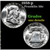 Image 1 : 1958-p Franklin Half Dollar 50c Grades Unc Details