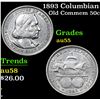 Image 1 : 1893 Columbian Old Commem Half Dollar 50c Grades Choice AU