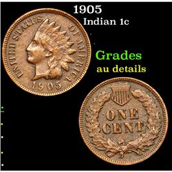 1905 Indian Cent 1c Grades AU Details