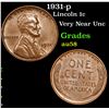 Image 1 : 1931-p Lincoln Cent 1c Grades Choice AU/BU Slider