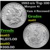 Image 1 : 1882-o/s Top 100 Morgan Dollar $1 Grades Select Unc