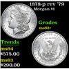 Image 1 : 1878-p rev '79 Morgan Dollar $1 Grades Select+ Unc