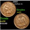 Image 1 : 1907 Indian Cent 1c Grades Select AU