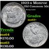 Image 1 : 1923-s Monroe Old Commem Half Dollar 50c Grades Select+ Unc