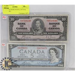 2 CANADA BANK NOTES, 1937 $10, 1954 $5 BILL