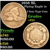 Image 1 : 1858 SL 2 Year Type Coin . Flying Eagle Cent 1c Grades vf+