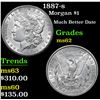 Image 1 : 1887-s Much Better Date . Morgan Dollar $1 Grades Select Unc