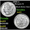 Image 1 : 1891-s Much Better Date . Morgan Dollar $1 Grades Select Unc