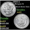 Image 1 : 1892-o Much Better Date . Morgan Dollar $1 Grades Select Unc