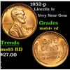Image 1 : 1952-p . Very Near Gem Lincoln Cent 1c Grades Choice+ Unc RD