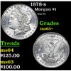 Image 1 : 1878-s Morgan Dollar $1 Grades Select+ Unc