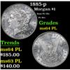 Image 1 : 1885-p Morgan Dollar $1 Grades Choice Unc PL